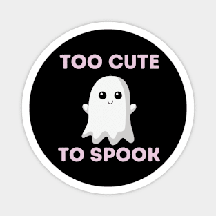 Funny Gifts for Halloween Too cute to spook Magnet